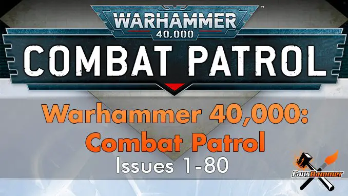 Warhammer Combat Patrol Magazine: August 28th Launch Details